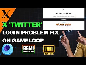 X 'Twitter' login problem fix in Gameloop | X Twitter update problem solution for emulator