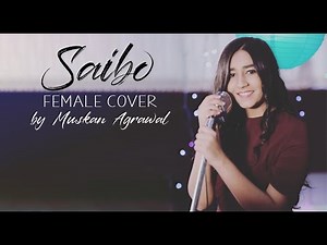 Saibo Female Version – Muskan Agrawal I Shreya Ghoshal I Tochi Raina