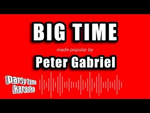 Peter Gabriel - Big Time (Karaoke Version)