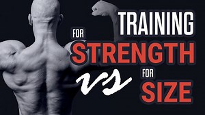 New Video: Training for Strength vs Training for Size