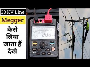 Megger test of 33 kv line | 33 kv over head line testing | IR test of HT cable