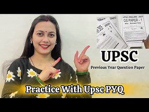 UPSC Previous Year Question Papers | Practice with PYQs for Prelims 2013-2025