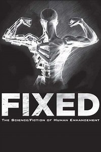 Fixed The ScienceFiction of Human Enhancement (2014) - Movie