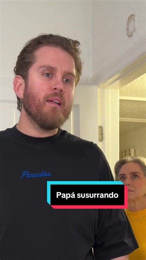 Mi papá y yo susurrando cuando mi mamá está enojada | hija de los chicaneros