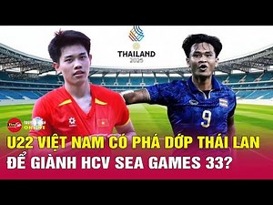 Match Preview: Vietnam U22 vs Thailand U22 18/12 | SEA Games Final | Tin24h