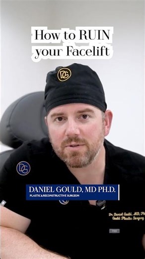 How to Ruin Your Facelift| Dr. Daniel J Gould #beverlyhillsplasticsurgery