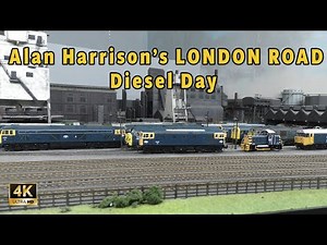 A Massive Model Railway! Alan Harrison’s London Road ‘Diesel Day’