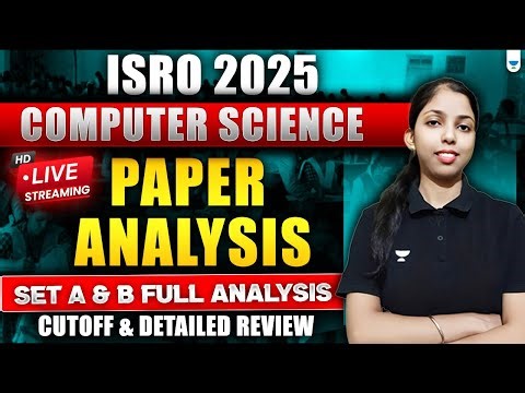 ISRO CS 2025 Paper Solution 🔥 | Set A & B Full Analysis | Expected Cutoff | Sweta Ma'am