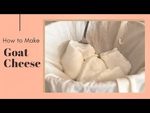 How to Make Goat Cheese at Home