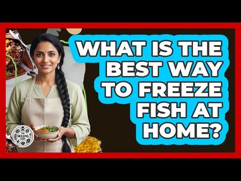 What Is The Best Way To Freeze Fish At Home?