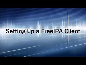 Configuring a FreeIPA Client