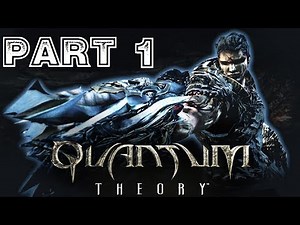 Quantum Theory [HD] Playthrough part 1 (Xbox 360)