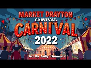 Market Drayton CARNIVAL 2022 – Back By Popular Demand! 🎡🎶✨