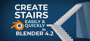 Create Stairs Effortlessly in Blender with This Little-Known Method