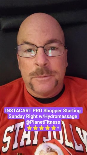 INSTACART PRO Shopper Starting Sunday Right w/Hydromassage @SarasotaPlanetFitness⭐⭐⭐⭐⭐+ PRO TIP