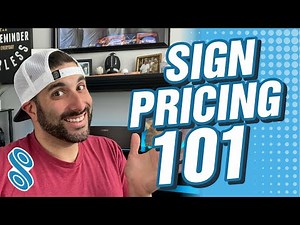 Pricing 101 - Understanding the Basics of Sign Pricing