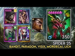 Spider 25 Bandit, Paragon, Visix, Mordecai, Lich | Raid Shadow Legends Guide