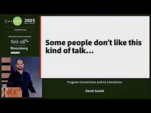C++ Program Correctness and its Limitations - David Sankel - C++Now 2025