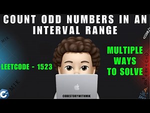 Count Odd Numbers in an Interval Range | Multiple Ways | Leetcode 1523 | codestorywithMIK