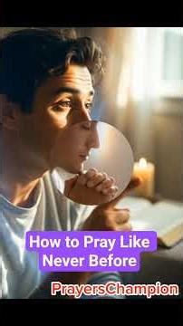 How to Pray Effectively and Get Answers