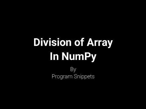 Division of Array in Numpy