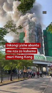 Video: Reba uburyo inkongi y’umuriro yibasiye inyubako ituyemo abantu muri Hong Kong | BBC News Gahuza