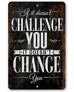 Gym Signs for Home Gym - If It Doesn't Challenge You - Metal Sign - Indoor/Outdoor - Motivational Posters, Inspirational Gifts, Workout Posters for Home Gym Decor, Encouragement Gifts for Women & Men