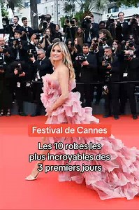 Festival de Cannes : Les 10 robes les plus incroyables des 3 premiers jours. #Cannes2025 | Brut