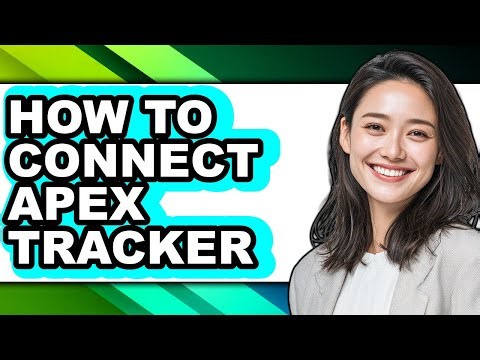 How to Connect Apex Tracker - Easy Guide