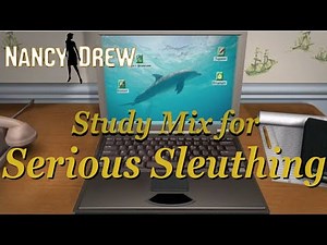 Nancy Drew Music - Serious Sleuthing Study Mix
