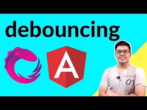 Debouncing in Angular and its use | debounceTime operator from Rxjs