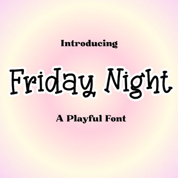 Friday Night Playful Font