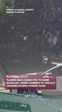 Florida man connected to home burglary, armed robbery at Circle K crashes during pursuit: deputies