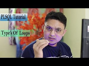 PLSQL Tutorial#15 Types of Loop Oracle PLSQL Database