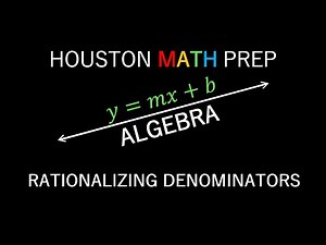 Rationalizing Denominators