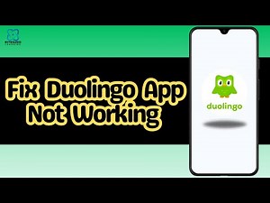 How to Fix Duolingo App Not Working