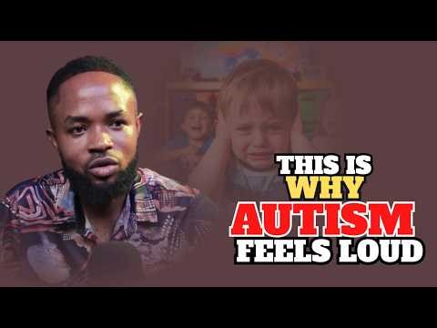 Why Everything Is Too Loud: Understanding Sensory Needs In Austism