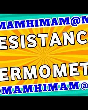 RESISTANCE THERMOMETER || COMPLETE NOTES FOR QUICK REVISION