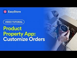 [EasyStore Tutorial] Simplifying Product Customization with the Product Property App