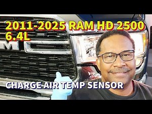 2011-2025 RAM HD 2500 6.4L HD Replace Charge Air Temp Sensor