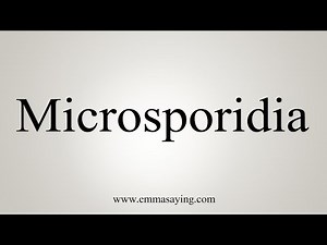How To Say Microsporidia