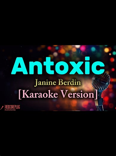 Karaoke Version of 'Antoxic' by Janine Berdin
