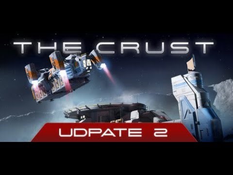 The Crust - Update Two - LIVE - PlayTest v 0.99.49