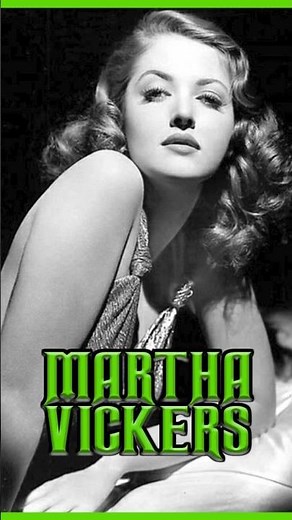 Martha Vickers Classic Actress