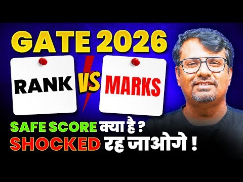 GATE 2026 | Rank vs Marks | What is Safe Score | By GP Sir
