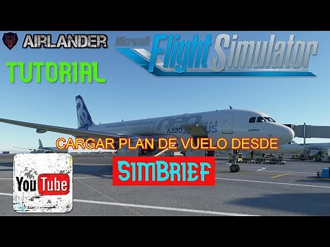 MFS 2020 | Cargar plan de vuelo desde SimBrief |