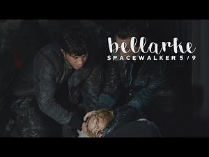 Bellamy & Clarke | 5 • 9 [The 100 2x08] Spacewalker