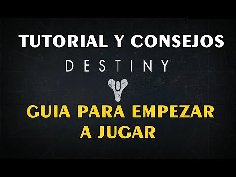 Destiny - Guia para empezar a jugar - Tutorial y consejos para principiantes