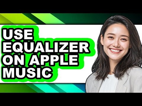 How to Use Equalizer on Apple Music (updated)