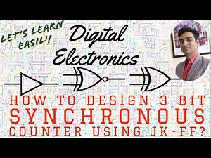 Lecture 23 : 3 Bit Synchronous Counter using JK-FF